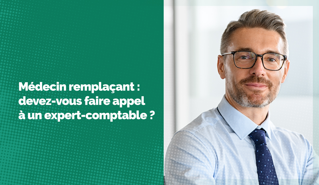 Comment gérer sa comptabilité de médecin remplaçant ? Faut-il un expert-comptable ?
