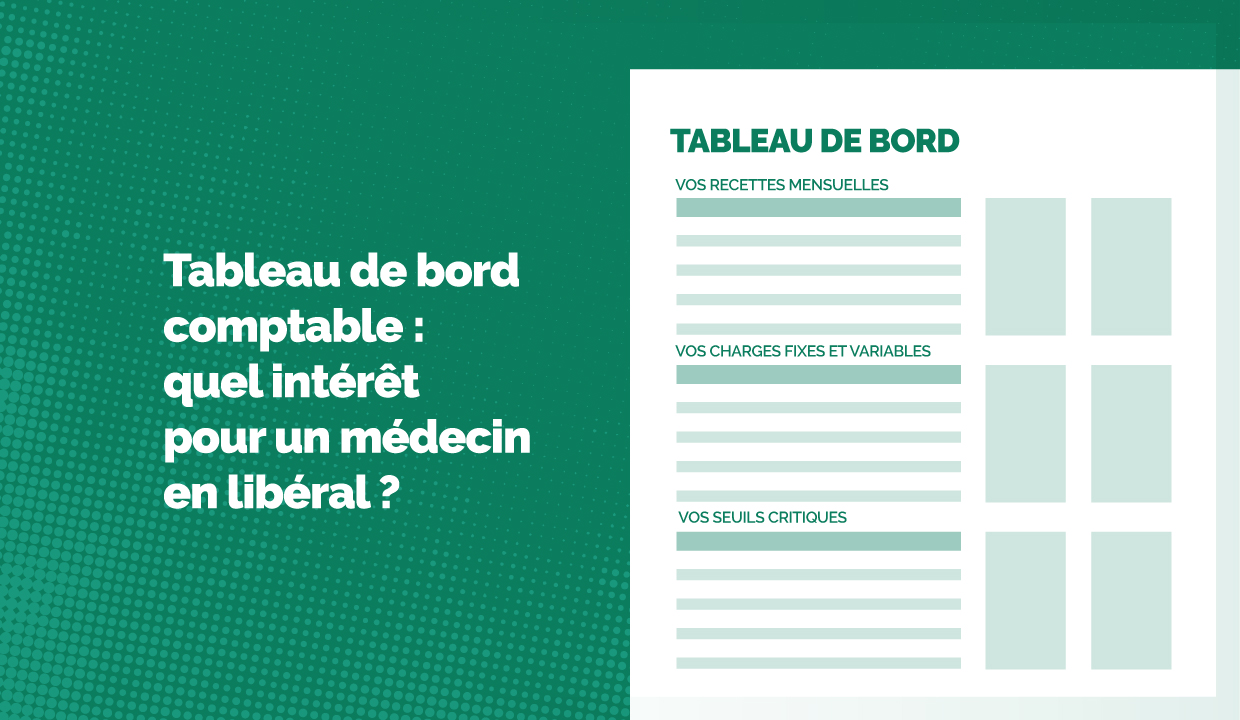 Tableau de bord comptable pour un médecin libéral : quel intérêt ?