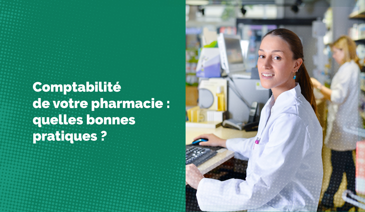 Comptabilité d'une pharmacie : comment s'y prendre ?