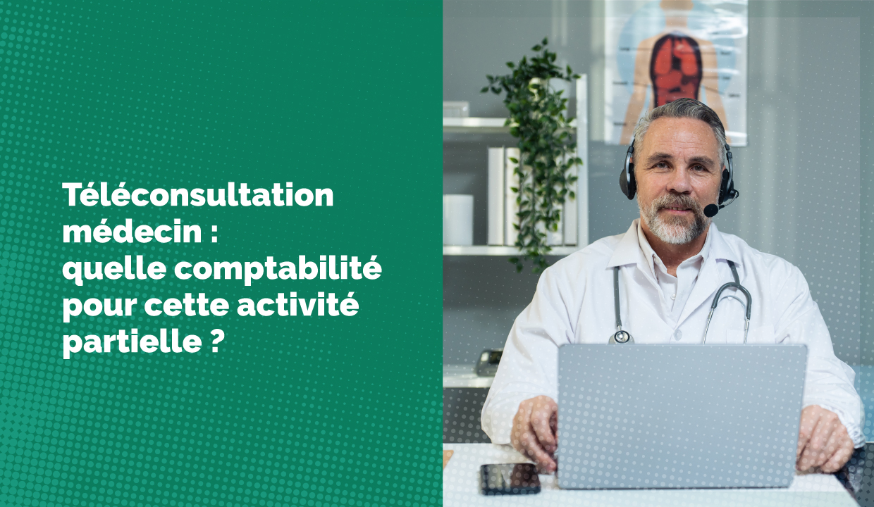 Revenus issus de vos téléconsultations : comment devez-vous les déclarer comptablement ?