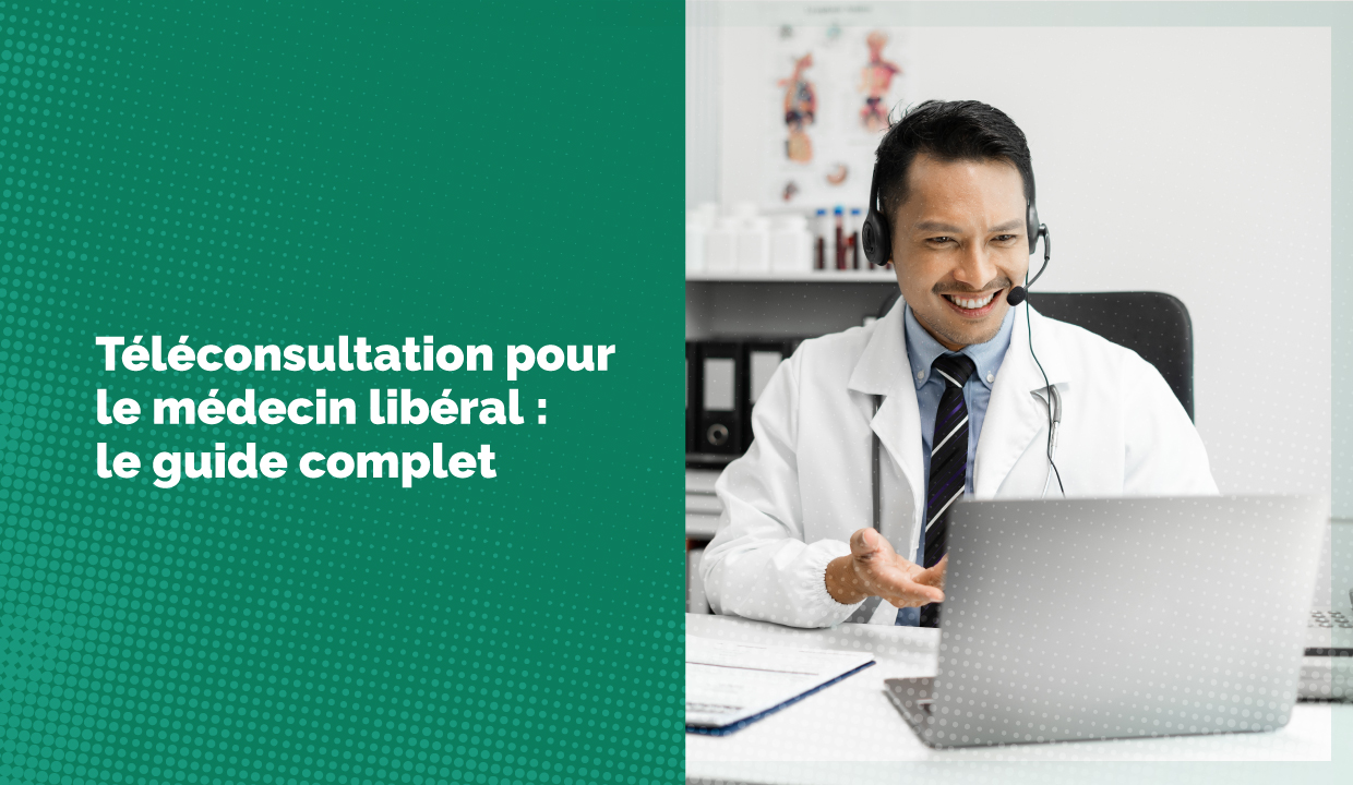 Comment réaliser de la téléconsultation en tant que médecin libéral ?