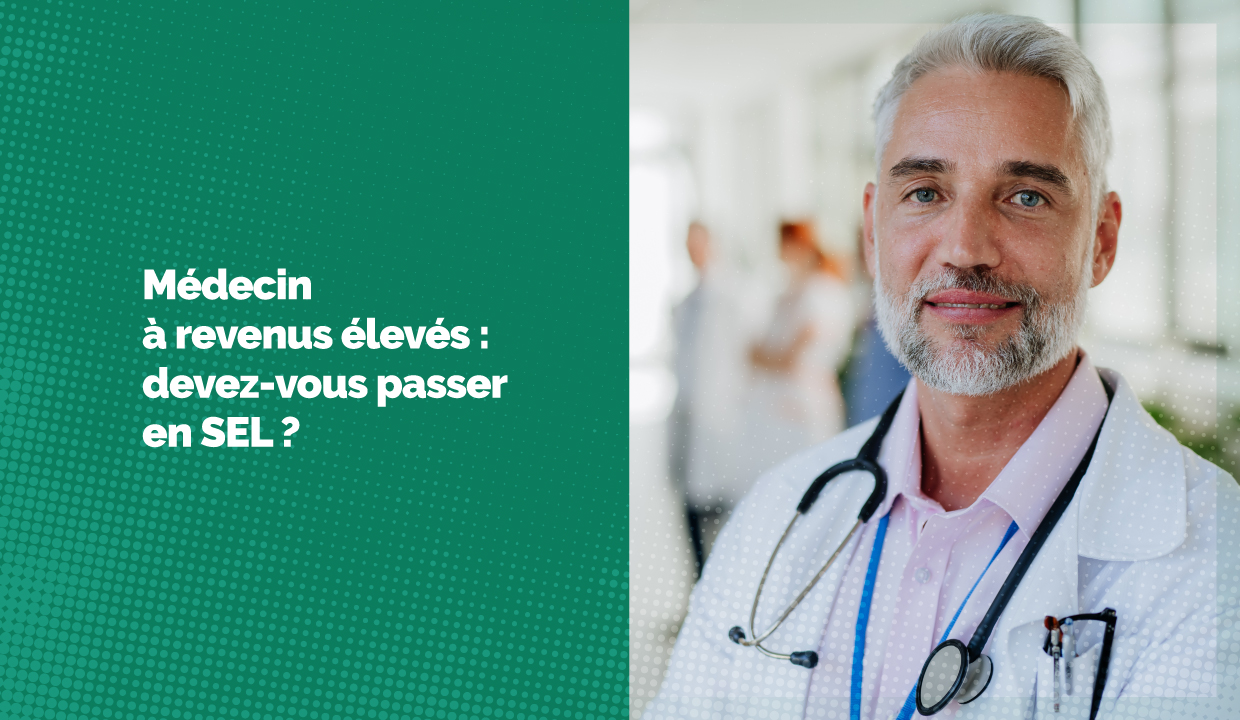 Médecins avec des revenus importants, est-ce le moment de passer en SEL ?