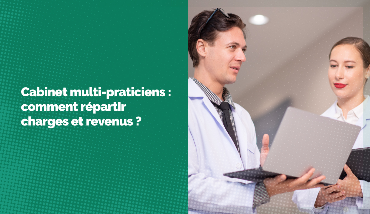 Répartir charges/revenus cabinet multi praticiens