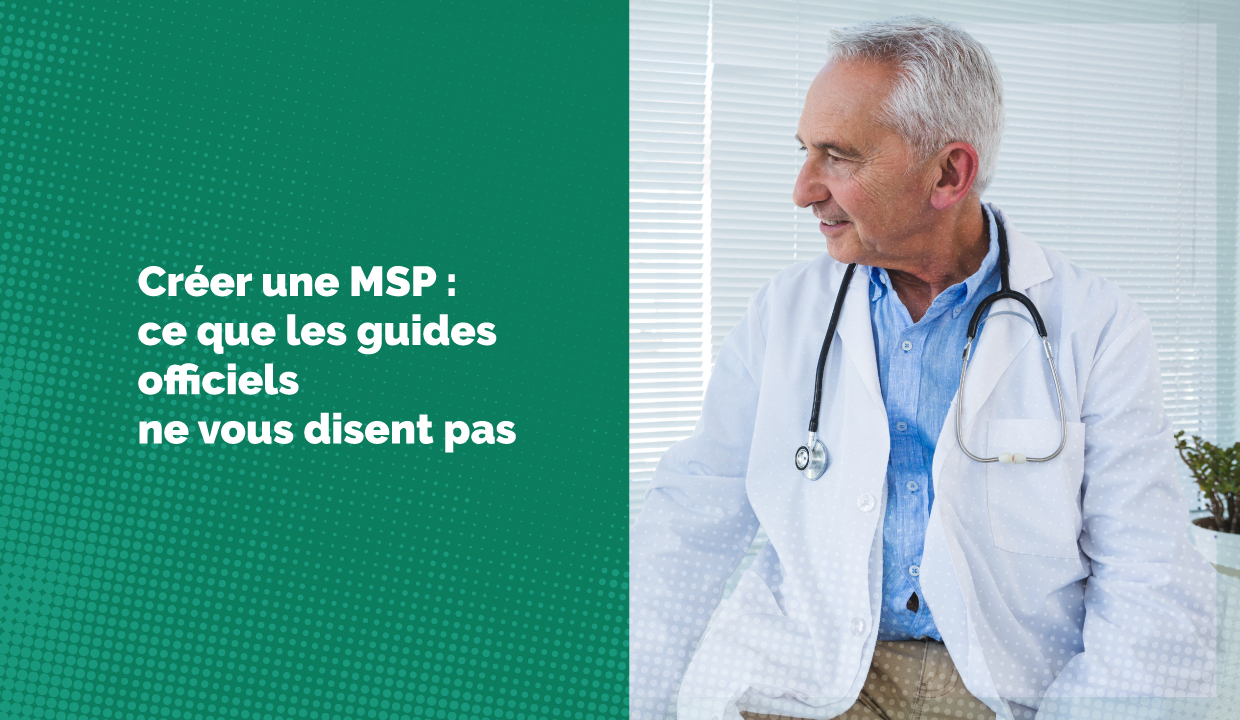 Créer une MSP : ce que les guides officiels ne vous disent pas
