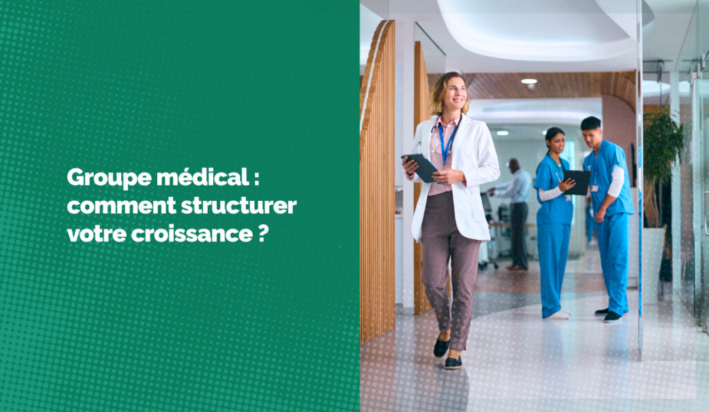 Croissance d'un groupe médical