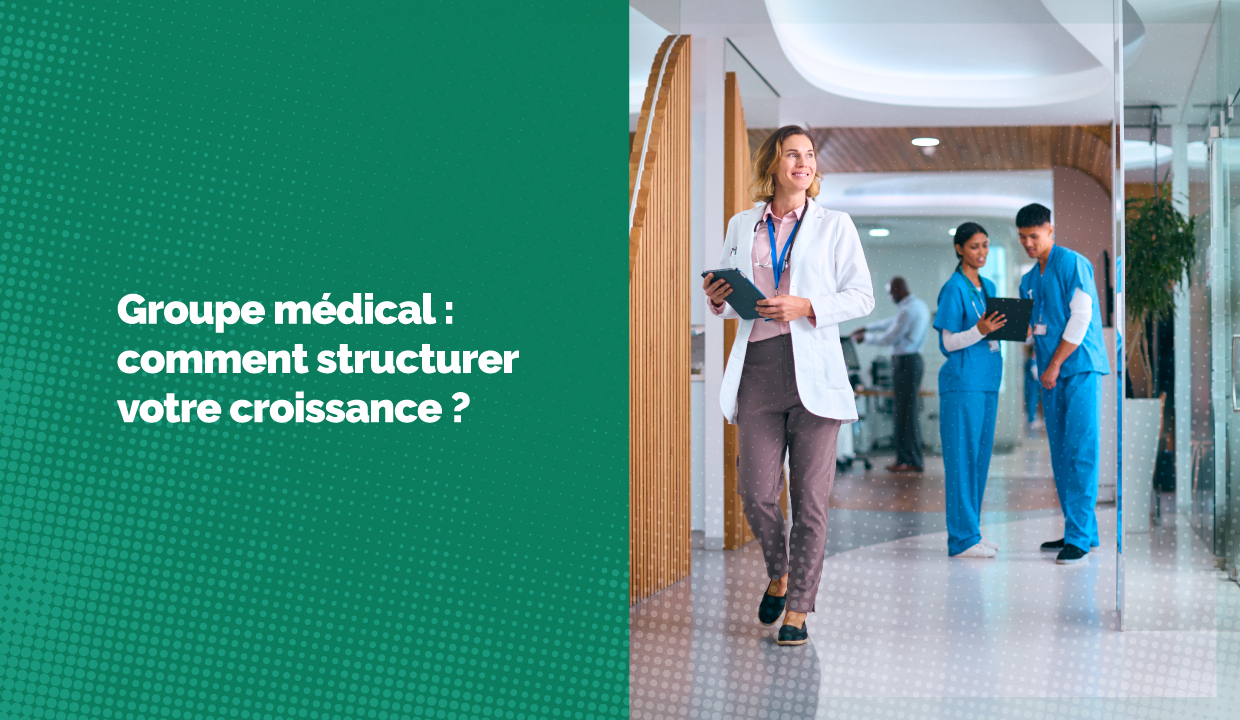 Croissance d'un groupe médical