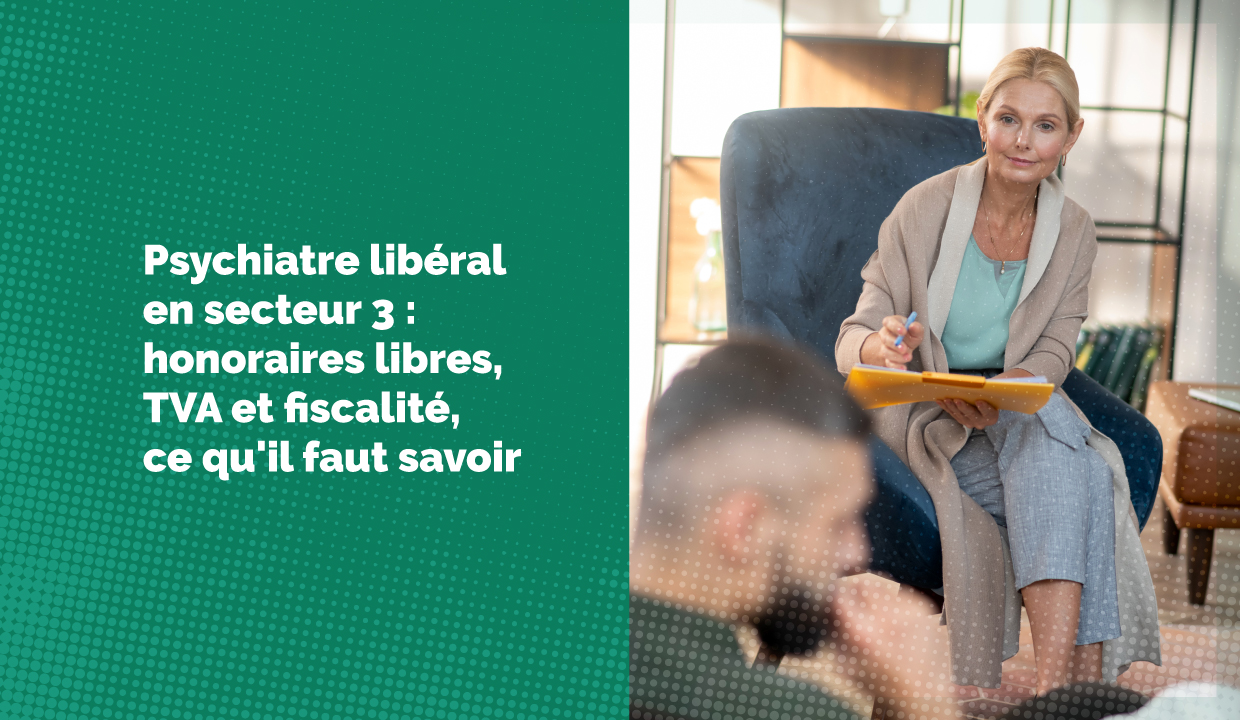 Psychiatre libéral en secteur 3 : tout ce que vous devez savoir
