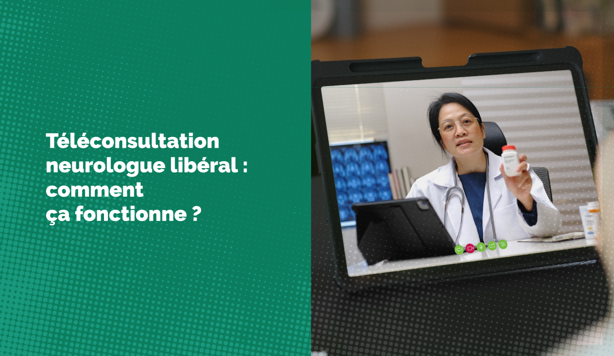 Téléconsultation neurologue libéral : comment ça fonctionne ?